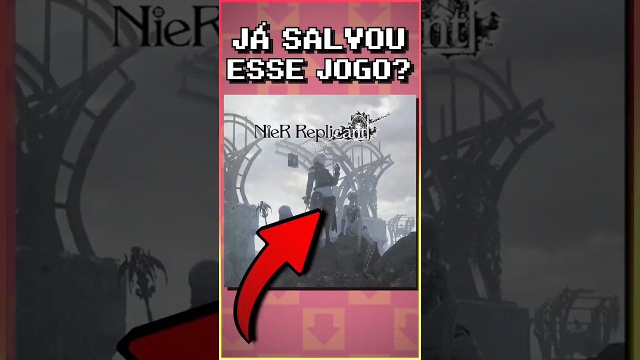 Já salvou NieR Replicant ?