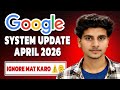 Google System Update April 2026 Explained | Vishal Verma