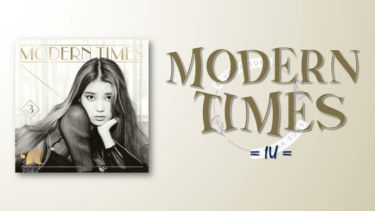 IU – Modern Times [RomIEng Lyric] - YouTube
