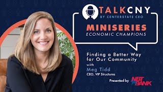 Economic Champions Miniseries - Meg Tidd, VIP Structures