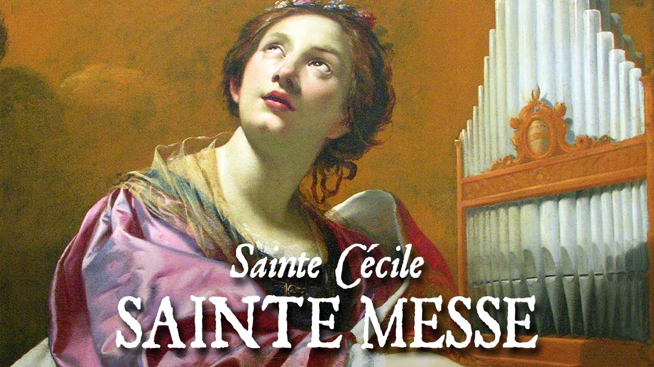 Sainte messe de la fête de la sainte Cécile YouTube