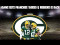 Aaron Rodgers Returns & Davante Adams Gets Franchise Tagged