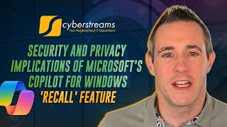 System Update #117: Security & Privacy Implications - Microsoft's Copilot Windows 'Recall' Feature