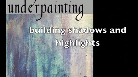 Underpainting Techniques with Nita Andrews