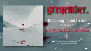 Greyember - Blooming in Antarctica