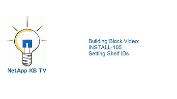 Building Block Video: INSTALL-105 Setting Shelf IDs