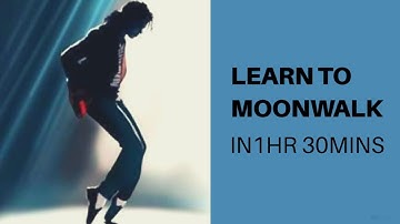 Learn how to Moonwalk in 1hr 30mins