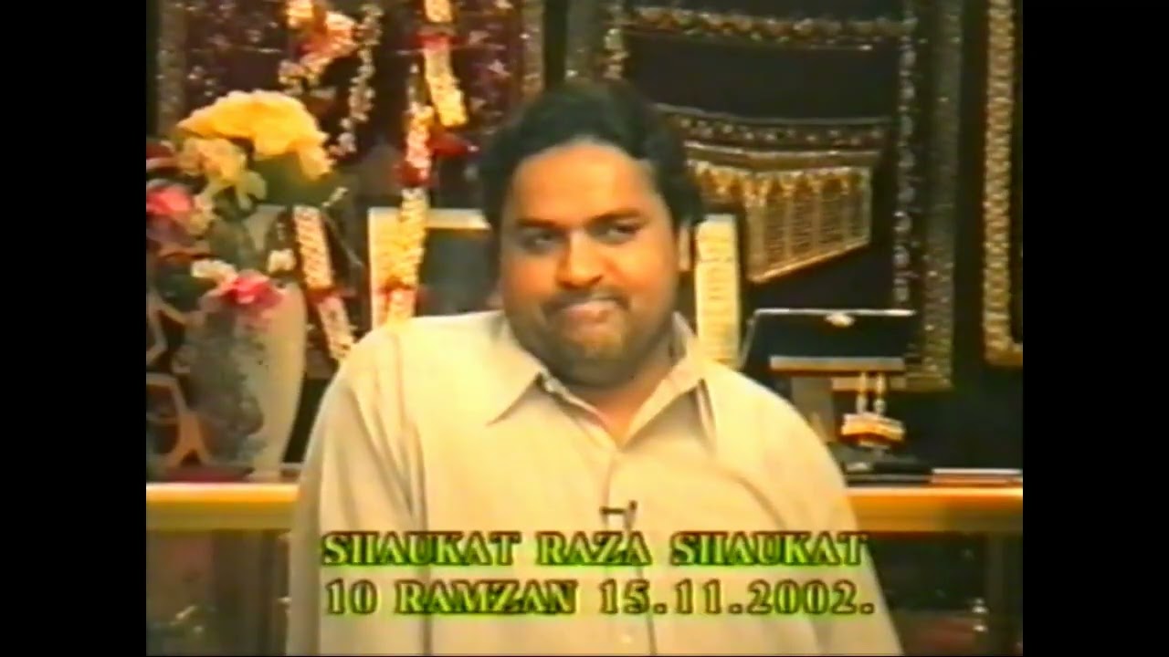 shokat raza shokat 2002 part 1