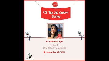 CIS Control 10 - Data Recovery Capabilities by Dr. Abhilasha Vyas