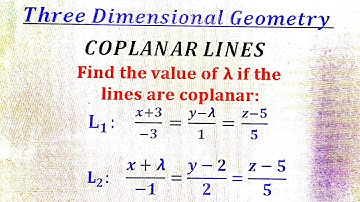 Condition for two lines to be coplanar -Three Dimensional Geometry - COPLANAR LINES