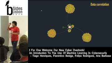 BSides Lisbon 2016 - I for one welcome our new Cyber Overlords! An intro to ML in cybersecurity