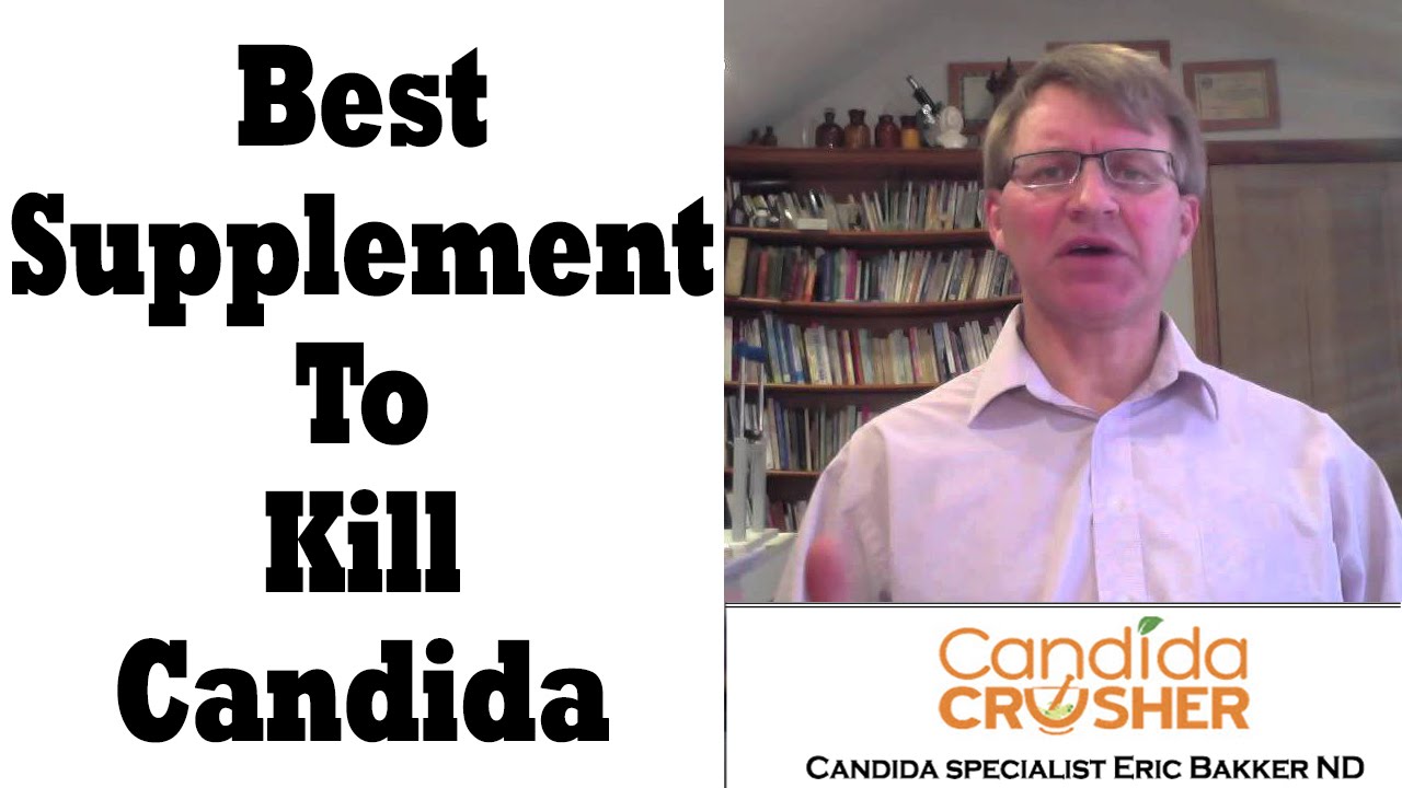 What Is The Best Supplement To Kill Candida? YouTube