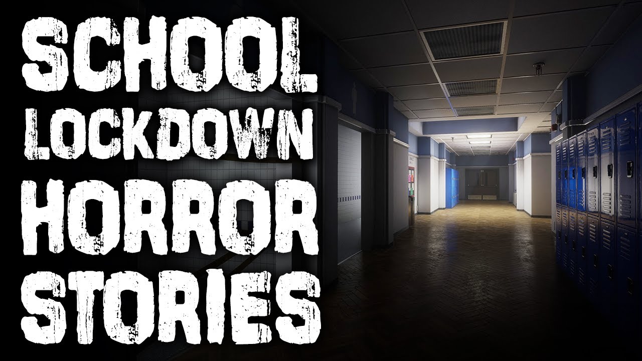 3 Disturbing True School Lockdown Horror Stories YouTube