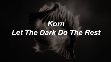 Korn - Let The Dark Do The Rest [Sub. Español]