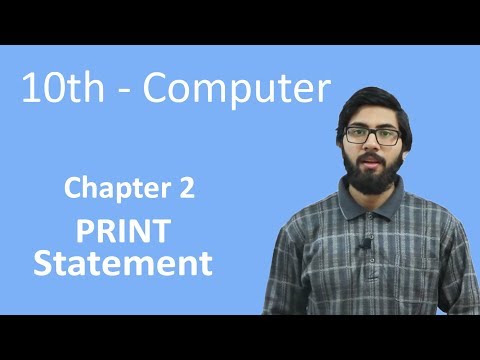 10th Class Computer - Ch 2 - Print Statement - Matric Class Computer