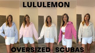 LULULEMON OVERSIZED SCUBA COMPARISON  |  Half Zip, Full Zip, Funnel Neck | How each size fits