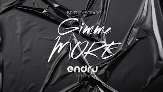 Britney Spears - Gimme More (ENDRU bootleg)