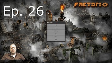 Factorio 0.17 - Episode 26 - Let