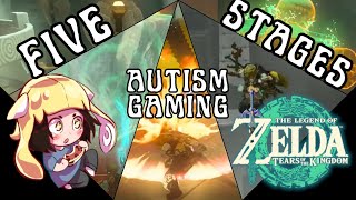 The Five Stages of Autism Gaming - TLoZ Tears of the Kingdom