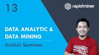 Twitter Sentiment Analysis with RapidMiner - Data Analytic & Data Mining Lecture Series #13
