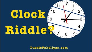 Clock Riddle | How many numbers on a clock riddle | Hard Riddles | Puzzle Paheliyan