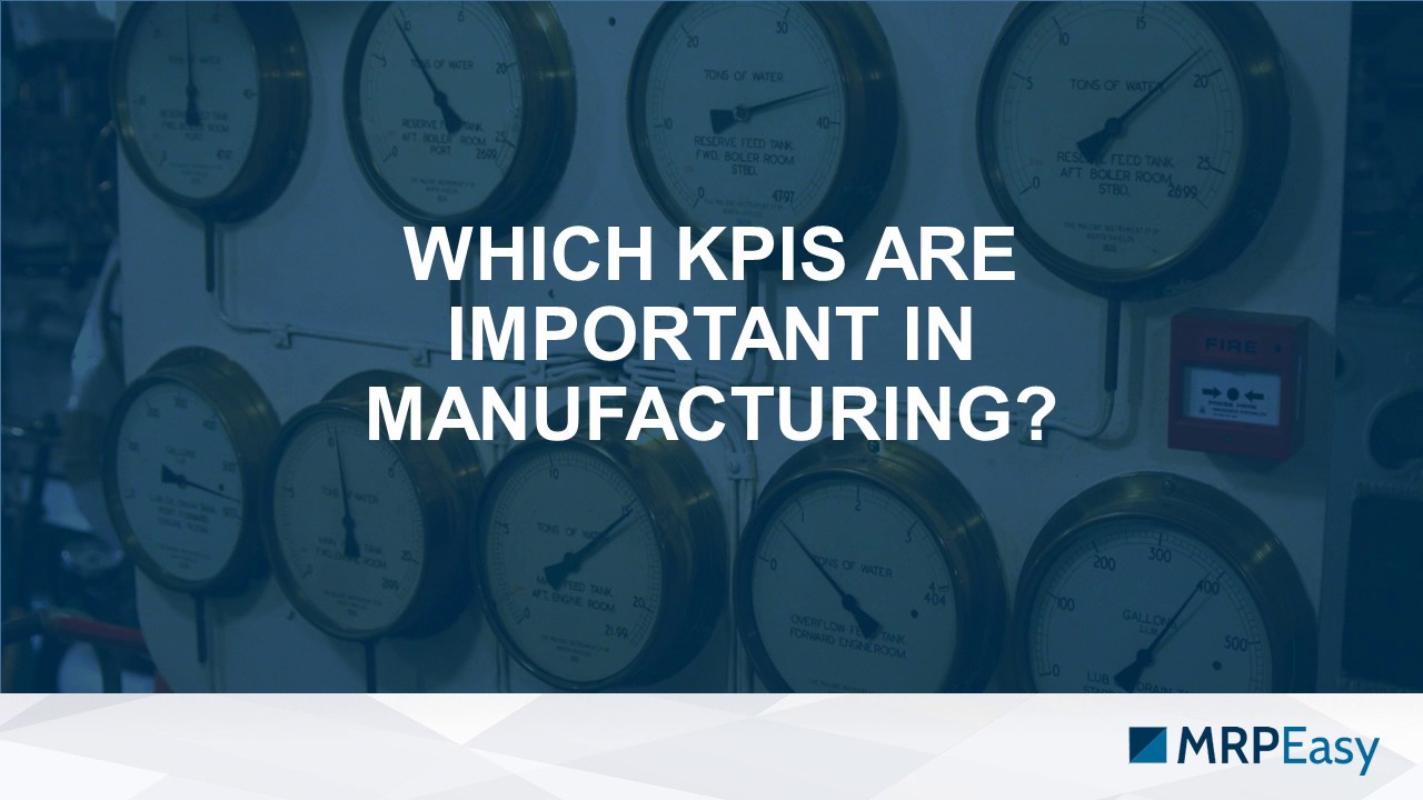 What are main KPIs in Manufacturing? YouTube