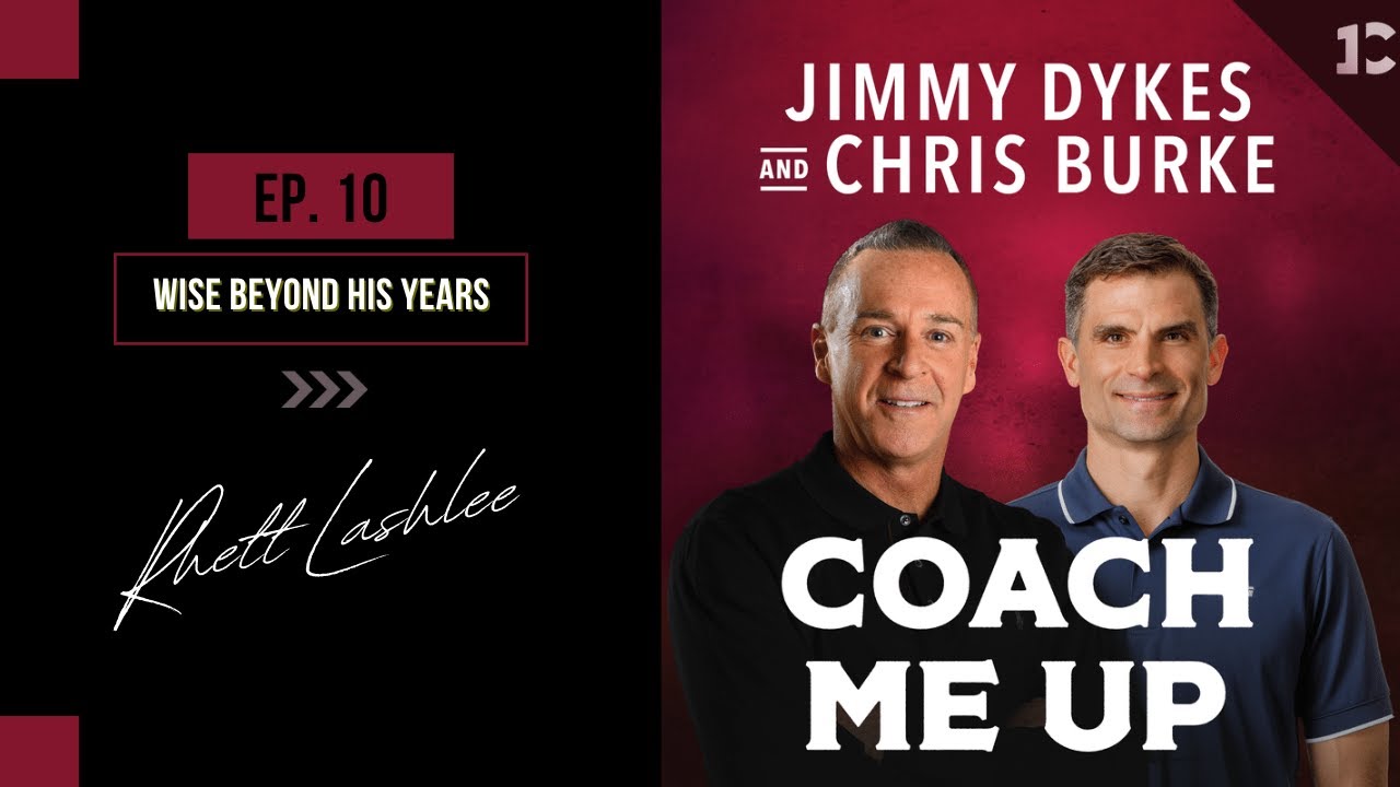 Rhett Lashlee: Wise Beyond His Years | Coach Me Up with Jimmy Dykes & Chris Burke