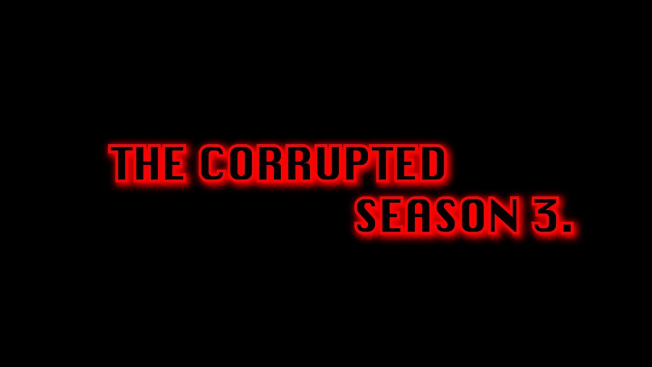 The Corrupted | Season 3 Official Trailer - YouTube