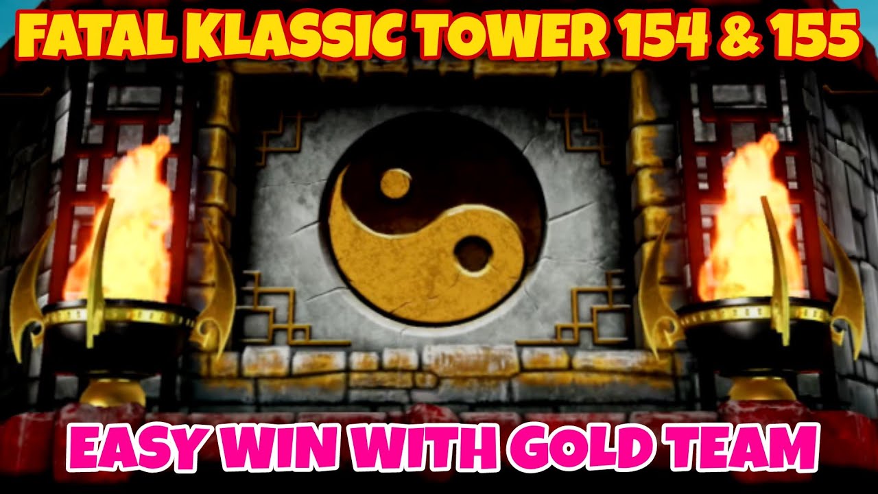 Mk Mobile Update 4.0 | Fatal Klassic Tower Battle 154 & 155 | Fatal Klassic Tower 155 & 154