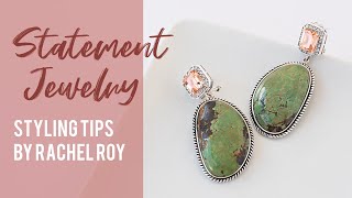 Statement Jewelry | Styling Tips by Rachel Roy