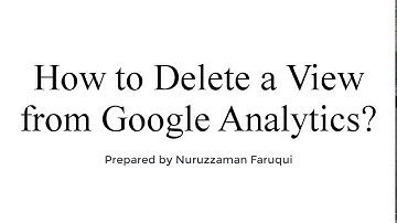 How to Delete Google Analytics View