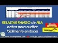 Resaltar Rango de fila activa para auditar fácilmente en Excel | Excel Aprende