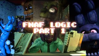 FNAF LOGIC PART 1  (Flash Warning)