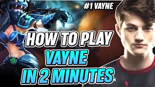 Challenger Rank1 Vayne - How to play Vayne in 2 minutes guide | Reptile