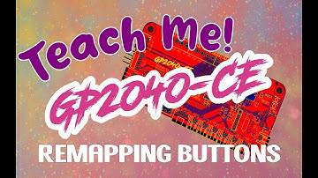 Teach Me, GP2040-CE! - How to Remap Buttons (0.7.7)