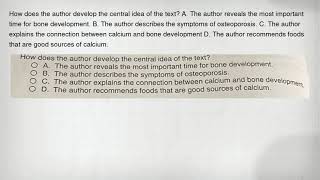 How does the author develop the central idea of the text A. The author reveals the most important t