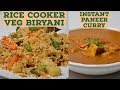 Instant Rice Cooker Vegetable Biryani , Paneer Curry Recipe for Lunch box, Working Women, Bachelors