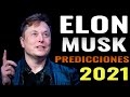 Predicciones mas impactantes de Elon Musk para 2021: Eventos sin precedentes