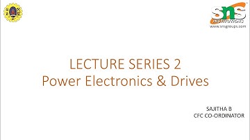 Lecture Series 2 | Basics of Power Electronics | SNS Institutions