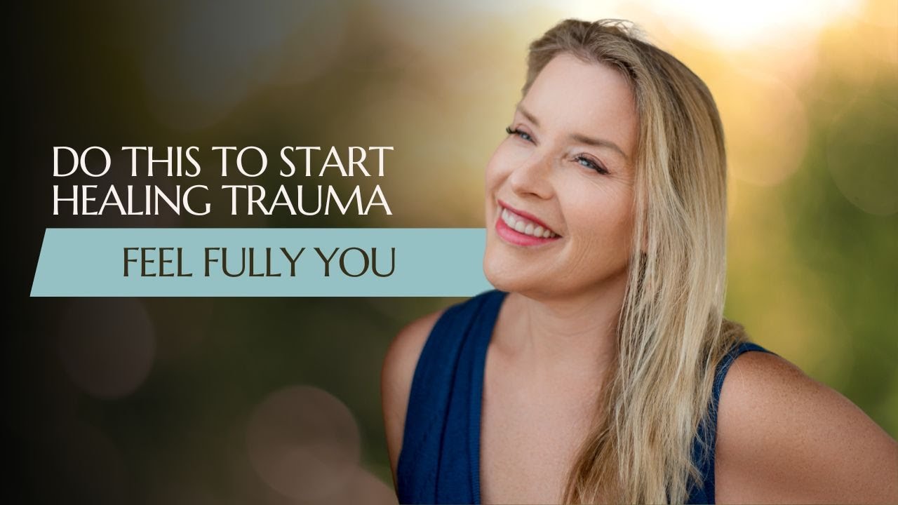 Start healing from trauma with this method - YouTube