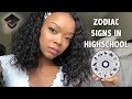 Zodiac Signs in Highschool!! | ft. Klaiyi Hair