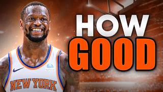 How GOOD Is Julius Randle Actually?
