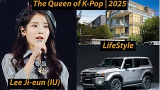 “IU Lee Ji eun 2025  The Queen of K Pop  Lifestyle, Biography Networth & Real Love Story”