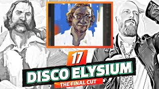 Bureaucracy | Disco Elysium: The Final Cut | Part 17 (Blind Playthrough)