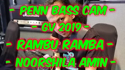 Rambu Ramba (Bass cam) - Noorshila Amin - GV 2019