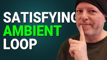 Making a Satisfying Ambient Loop 😌 Minimal Ambient Music Tutorial