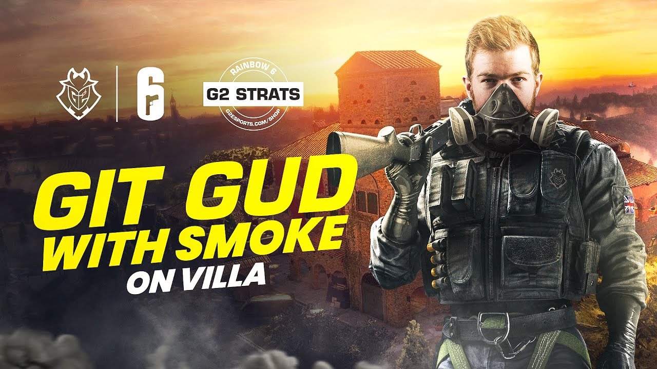 Git R Smoked Reno Git Gud With Smoke on Villa | G2 Rainbow Six Siege - YouTube