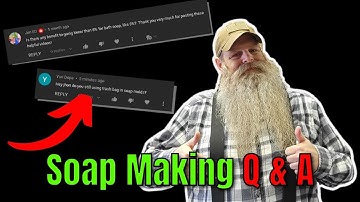 Soap Making - Your questions answered!