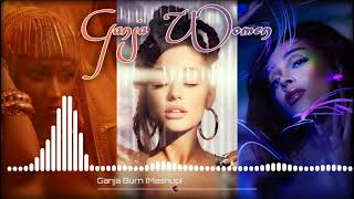 Ganja Women - Nicki Minaj, Ariana Grande & Doja Cat (DNA Remix - Mashup)