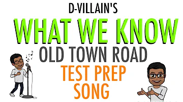 WHAT WE KNOW- Old Town Road- Test prep School Rap Song